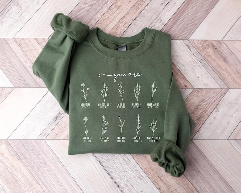 You Are Bible Verse Sweatshirt, Inspiration Bible Sweater, Wild flower Christian Hoodie and Sweater; T-shirt | ZylaModa.com