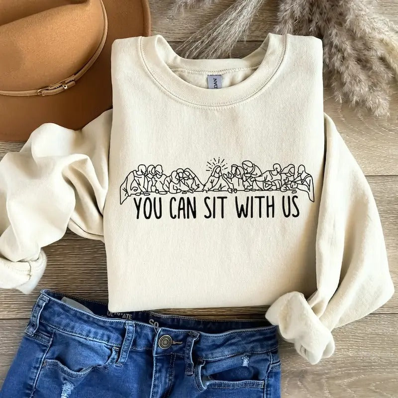 You Can Sit With Us, Christian Shirt, Religious Gift, Jesus Sweatshirt Cotton Sweaters Hoodie | ZylaModa.com