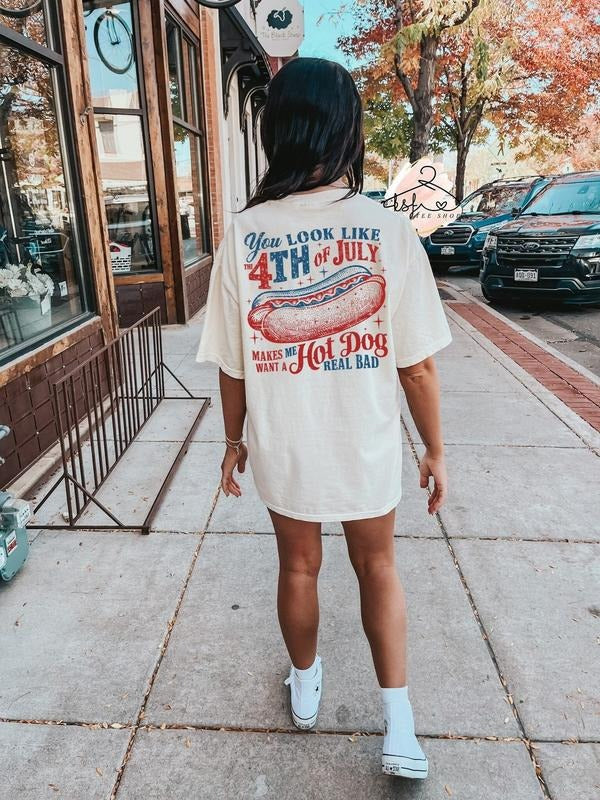 You Look Like The 4th of July Makes Me Want A Hot Dog Real Bad T-shirt, Hot Dog Shirt Hoodie, Sweatshirt | ZylaModa.com
