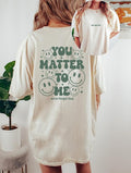 You Matter To Me, Better With You, Positive Quote Shirt, Graphic T Shirt, Inspirational Shirt, Positive  T-shirt, sweater...