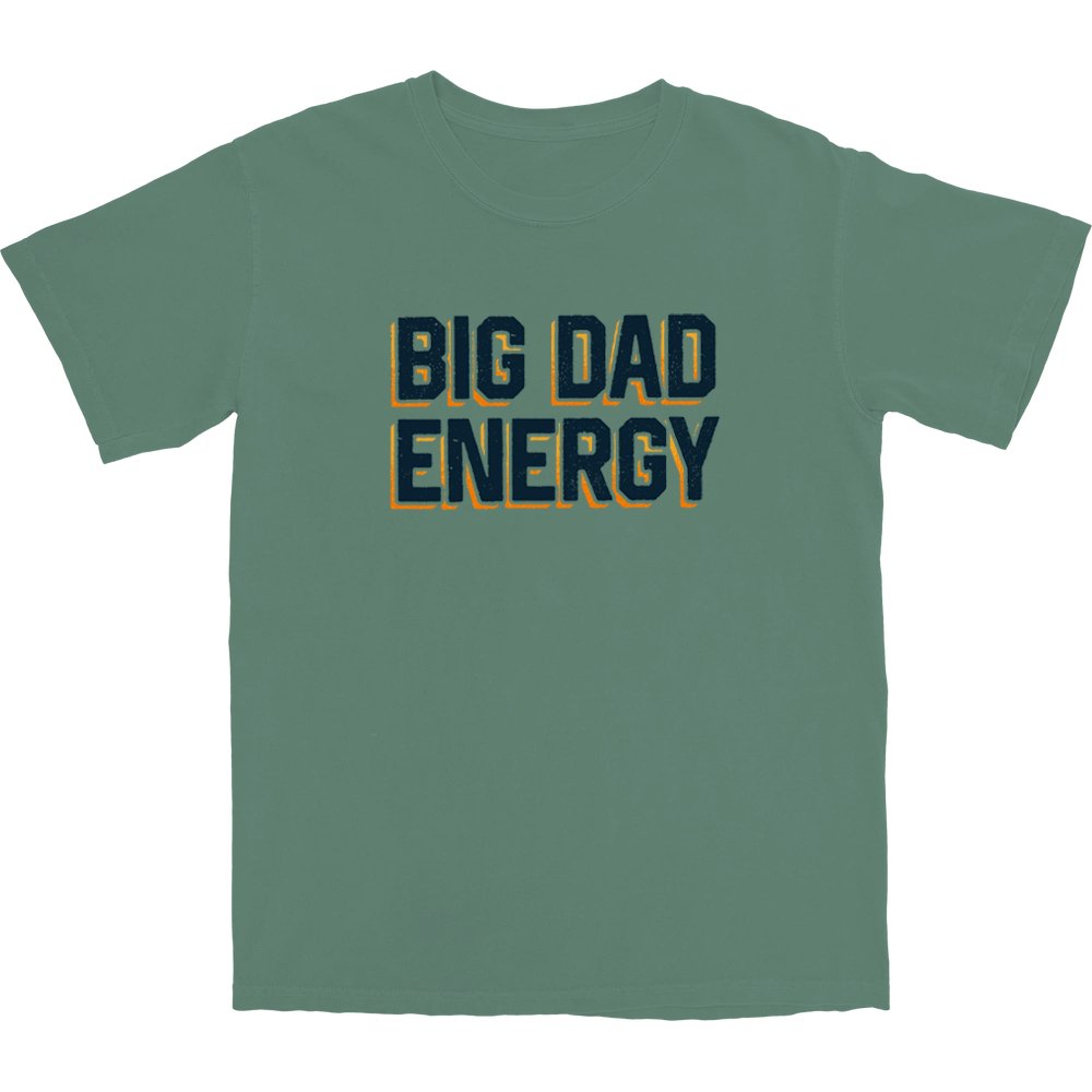 Big Dad Energy T Shirt Hoodie, Sweatshirt | ZylaModa.com (Image 1)