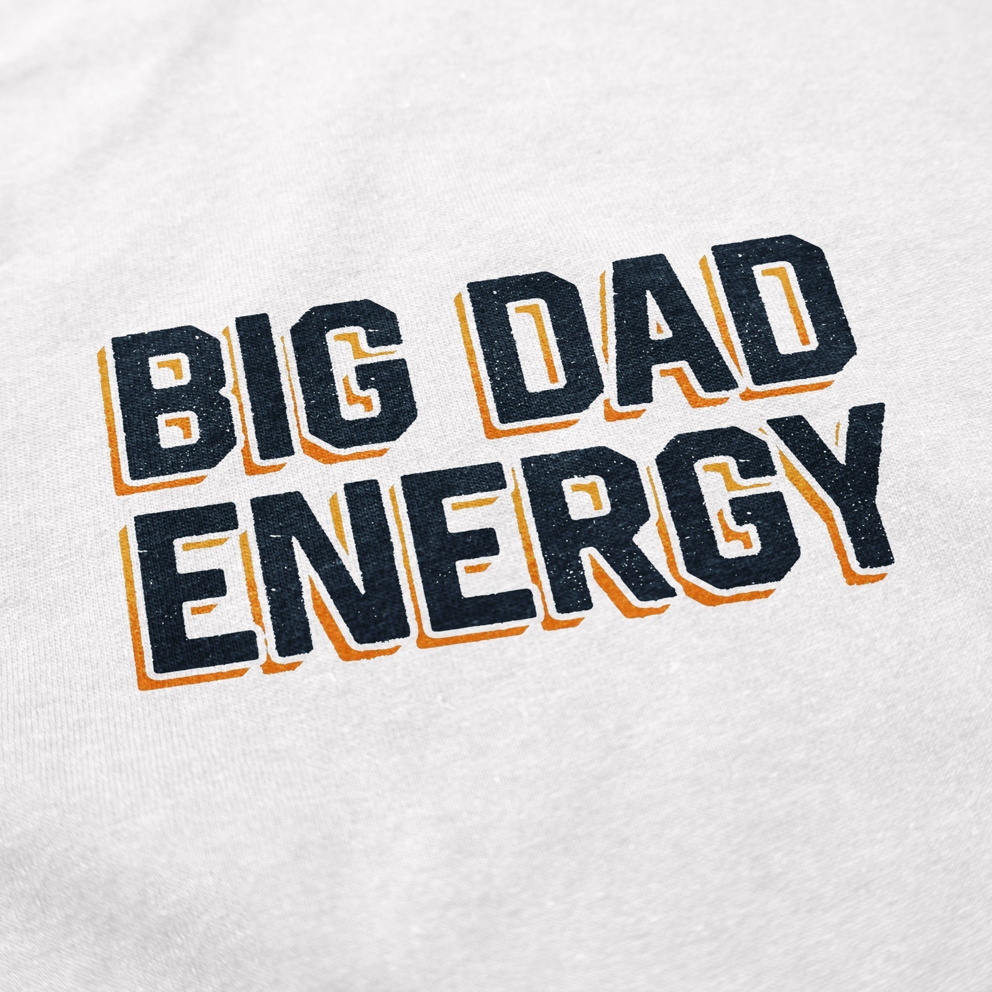 Big Dad Energy T Shirt Hoodie, Sweatshirt | ZylaModa.com (Image 4)