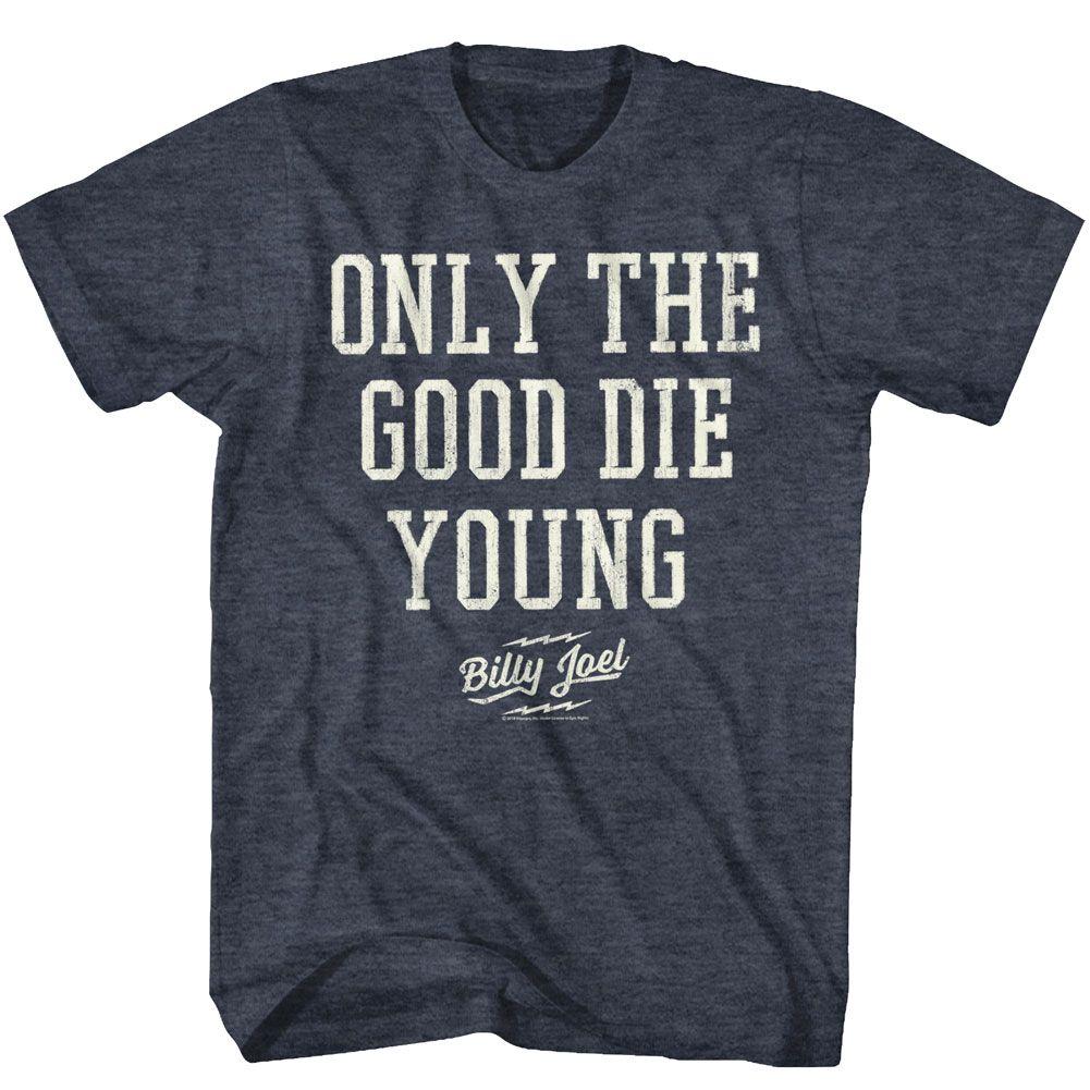 Billy Joel Only The Good Die Young T-Shirt Hoodie, Sweatshirt | ZylaModa.com