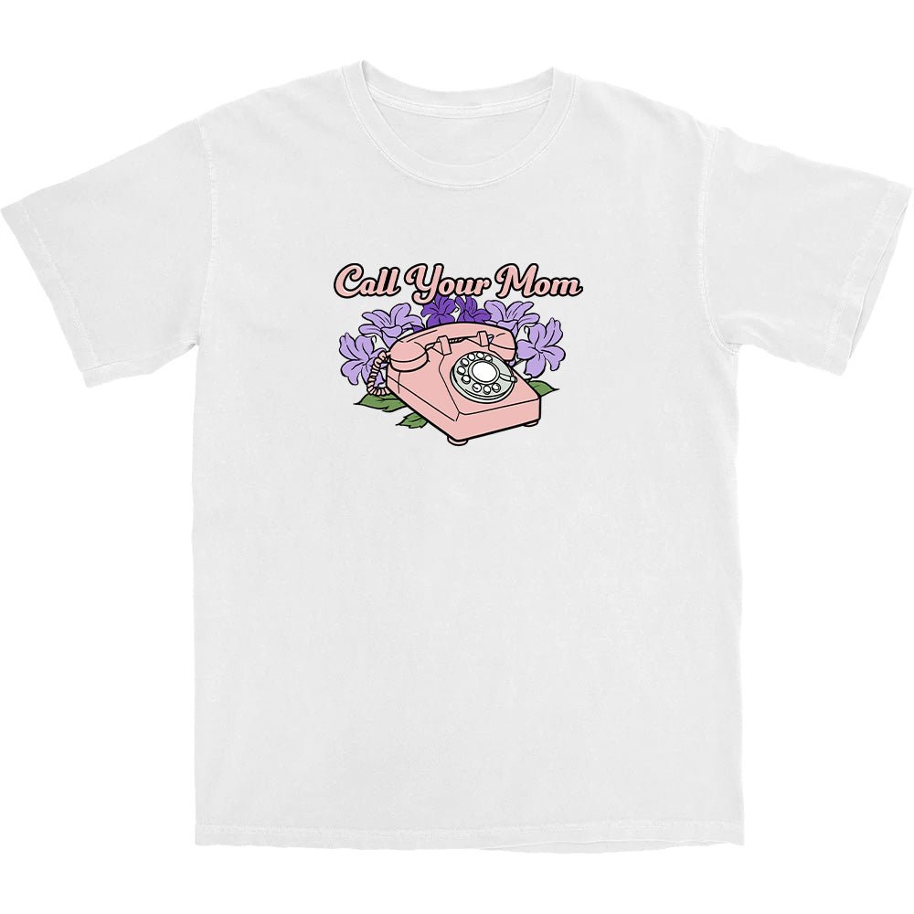 Call Your Mom T Shirt Hoodie, Sweatshirt | ZylaModa.com (Image 1)