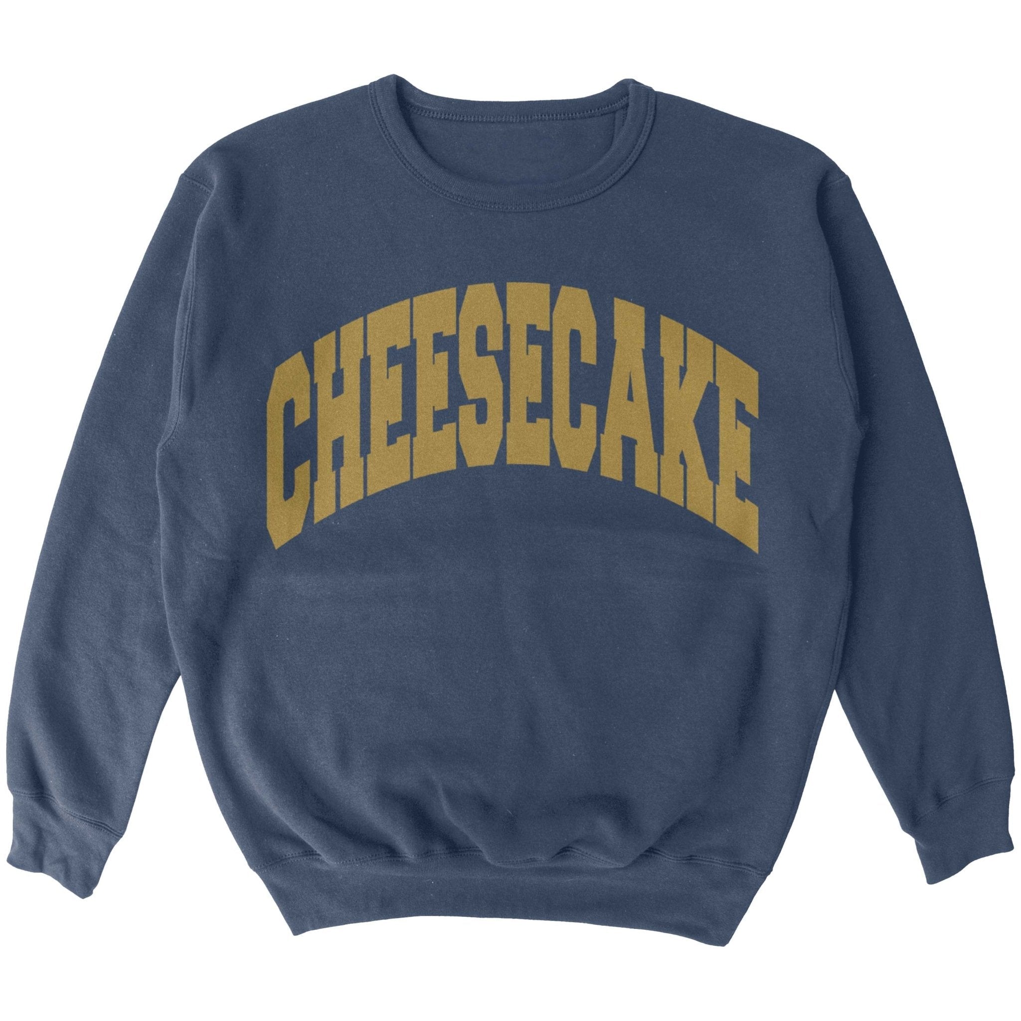 Cheesecake University Crewneck Sweatshirt T-Shirts, Hoodie | ZylaModa.com (Image 1)