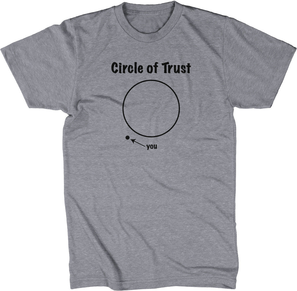 Circle Of Trust T-Shirt Hoodie, Sweatshirt | ZylaModa.com (Image 1)