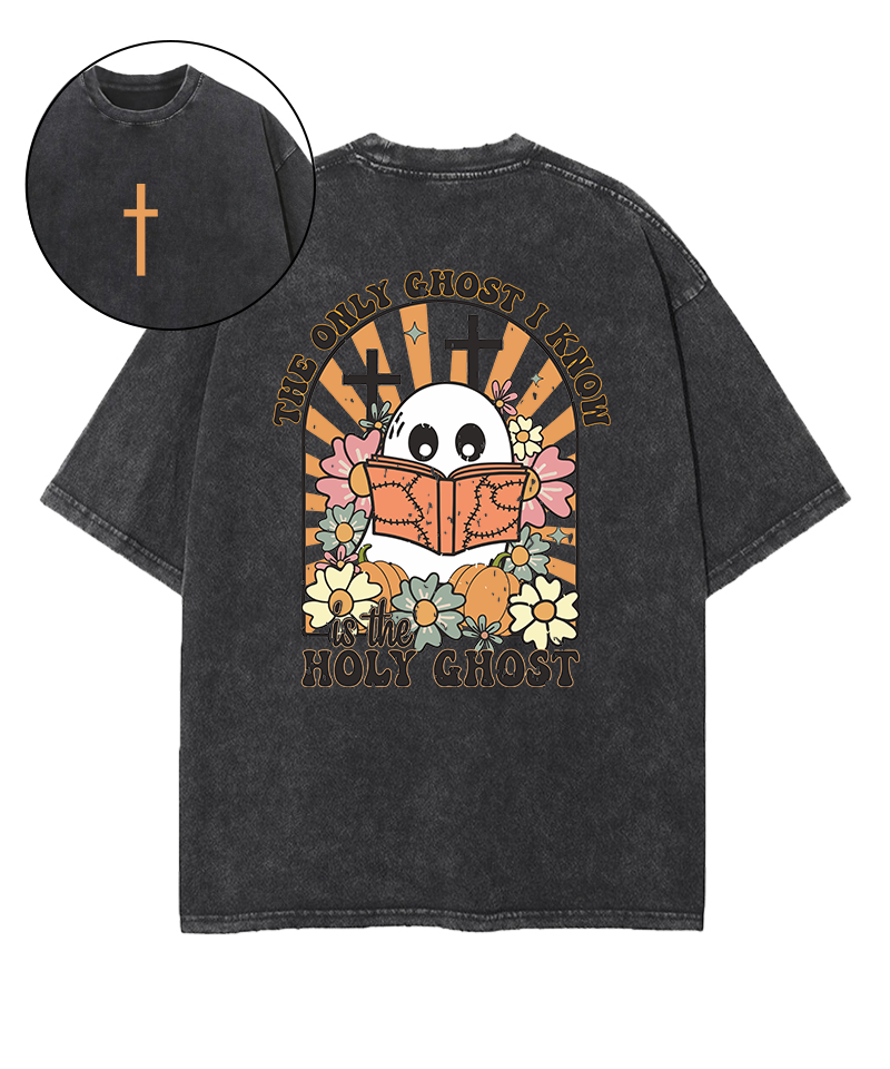 The Only Ghost I Know Double Sided Washed Christian T-shirt Hoodie, Sweatshirt | ZylaModa.com (Image 1)