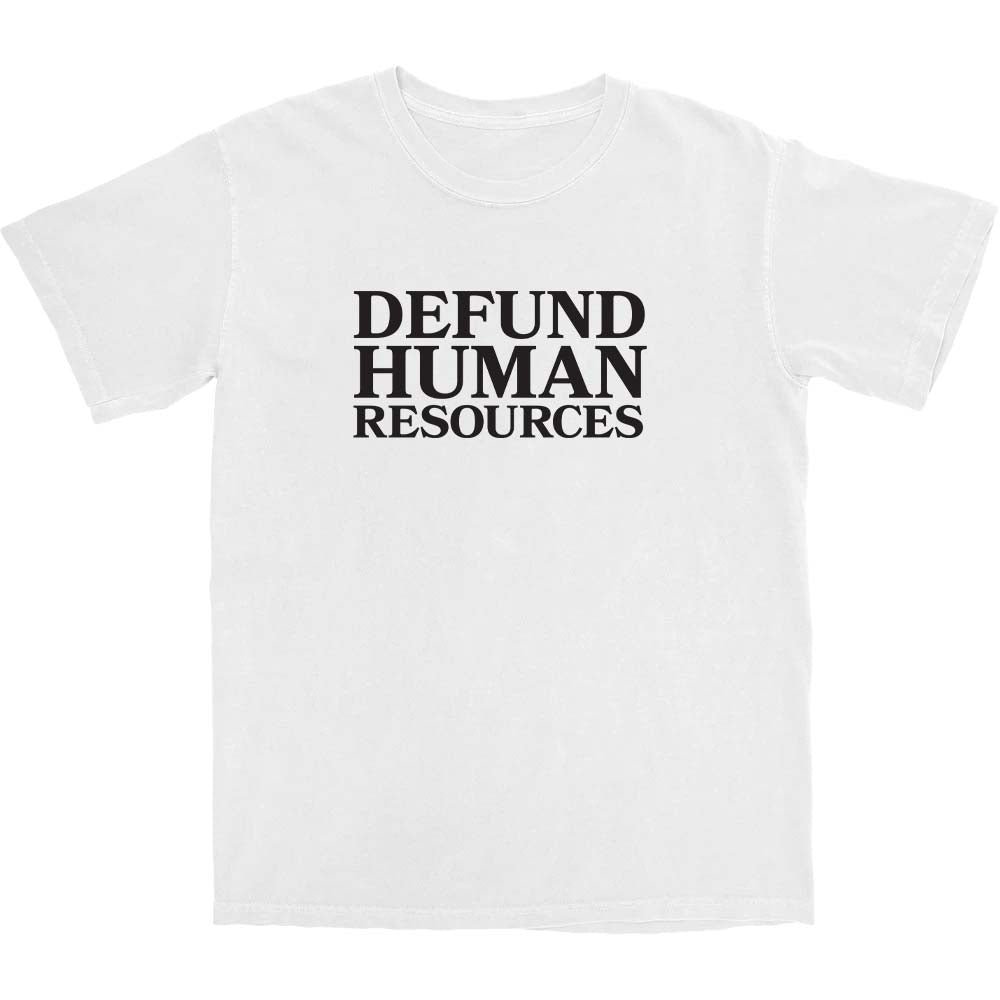 Defund Human Resources T Shirt Hoodie, Sweatshirt | ZylaModa.com