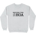 Defund the HOA Crewneck Sweatshirt T-Shirts, Hoodie | ZylaModa.com (Image 1)