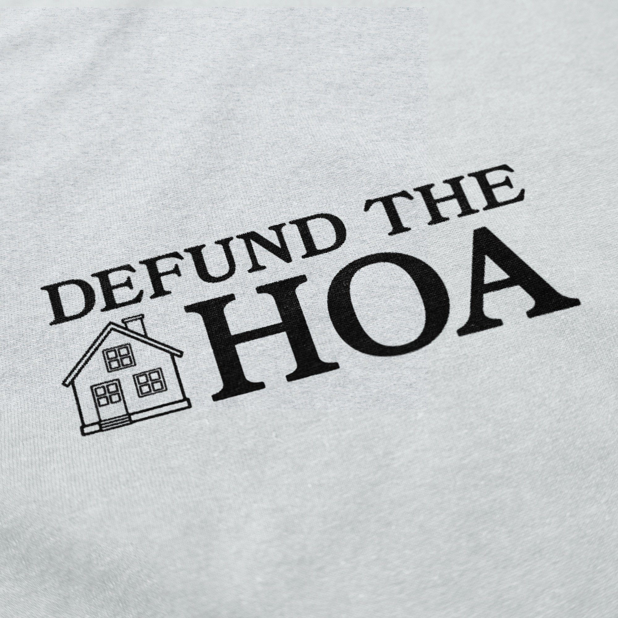 Defund the HOA Crewneck Sweatshirt T-Shirts, Hoodie | ZylaModa.com (Image 2)
