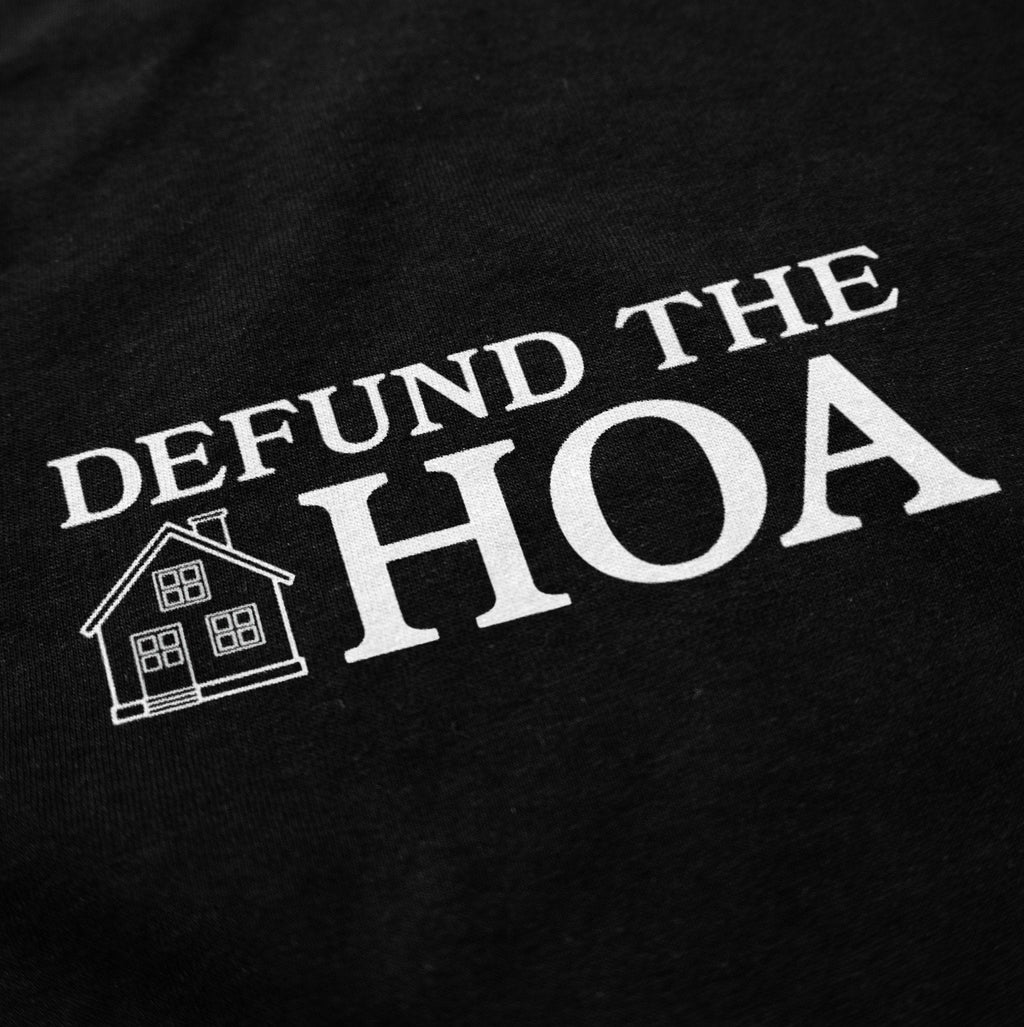 Defund the HOA T Shirt Hoodie, Sweatshirt | ZylaModa.com (Image 2)