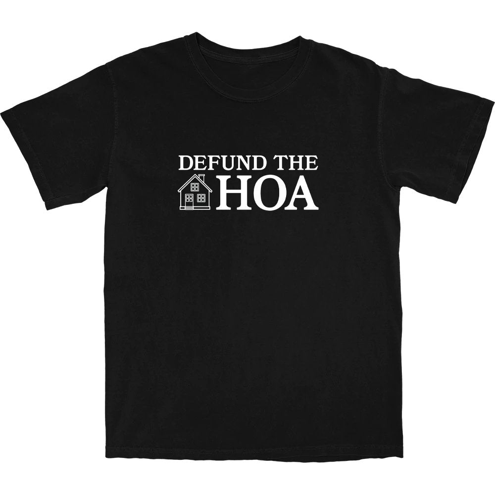 Defund the HOA T Shirt Hoodie, Sweatshirt | ZylaModa.com (Image 1)