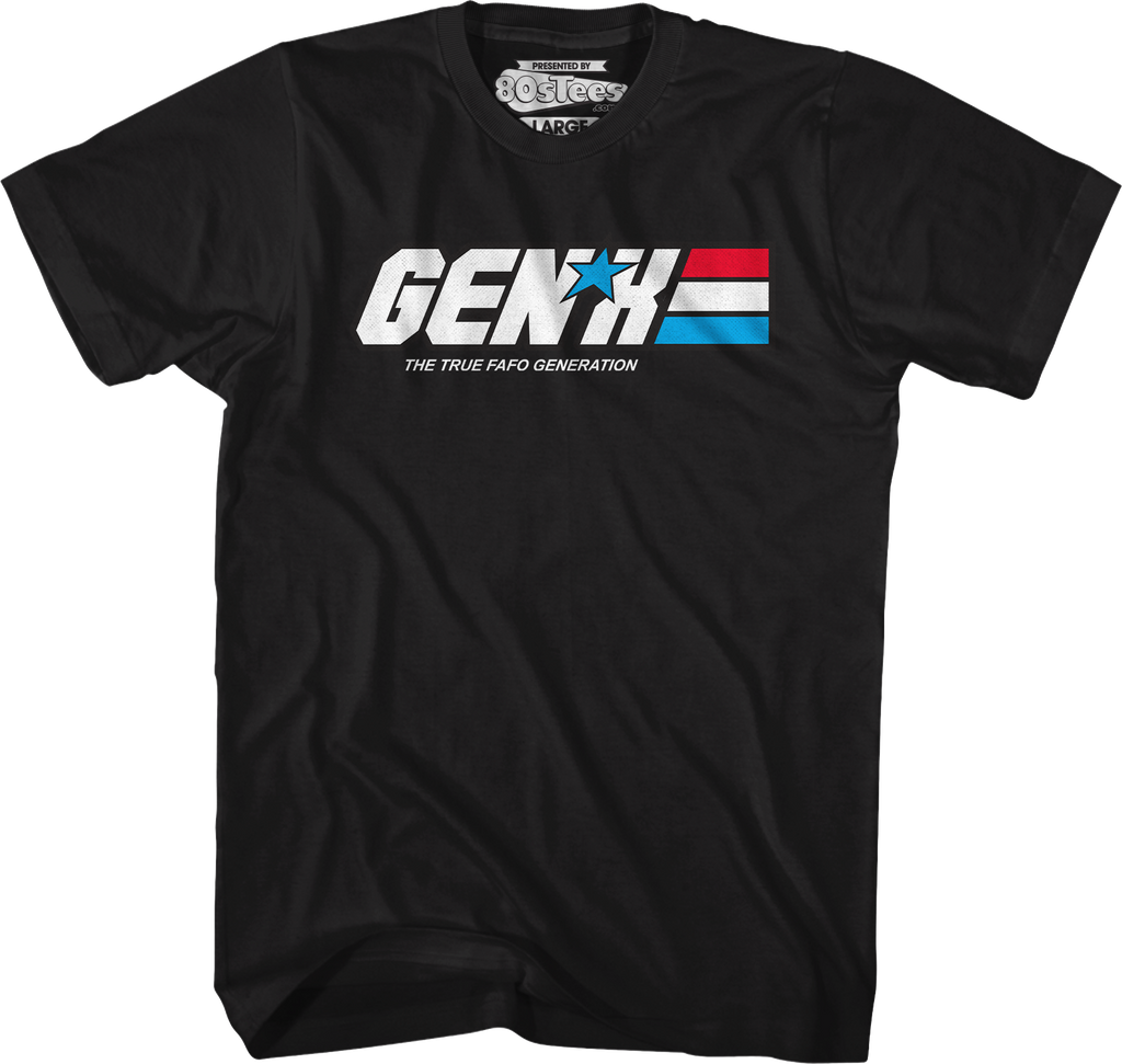 Gen X The True FAFO Generation T-Shirt Hoodie, Sweatshirt | ZylaModa.com (Image 1)
