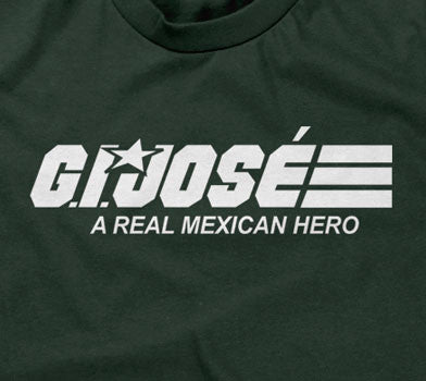 G.I. Jose (A Real Mexican Hero) Hoodie T-Shirts, Sweatshirt | ZylaModa.com (Image 2)