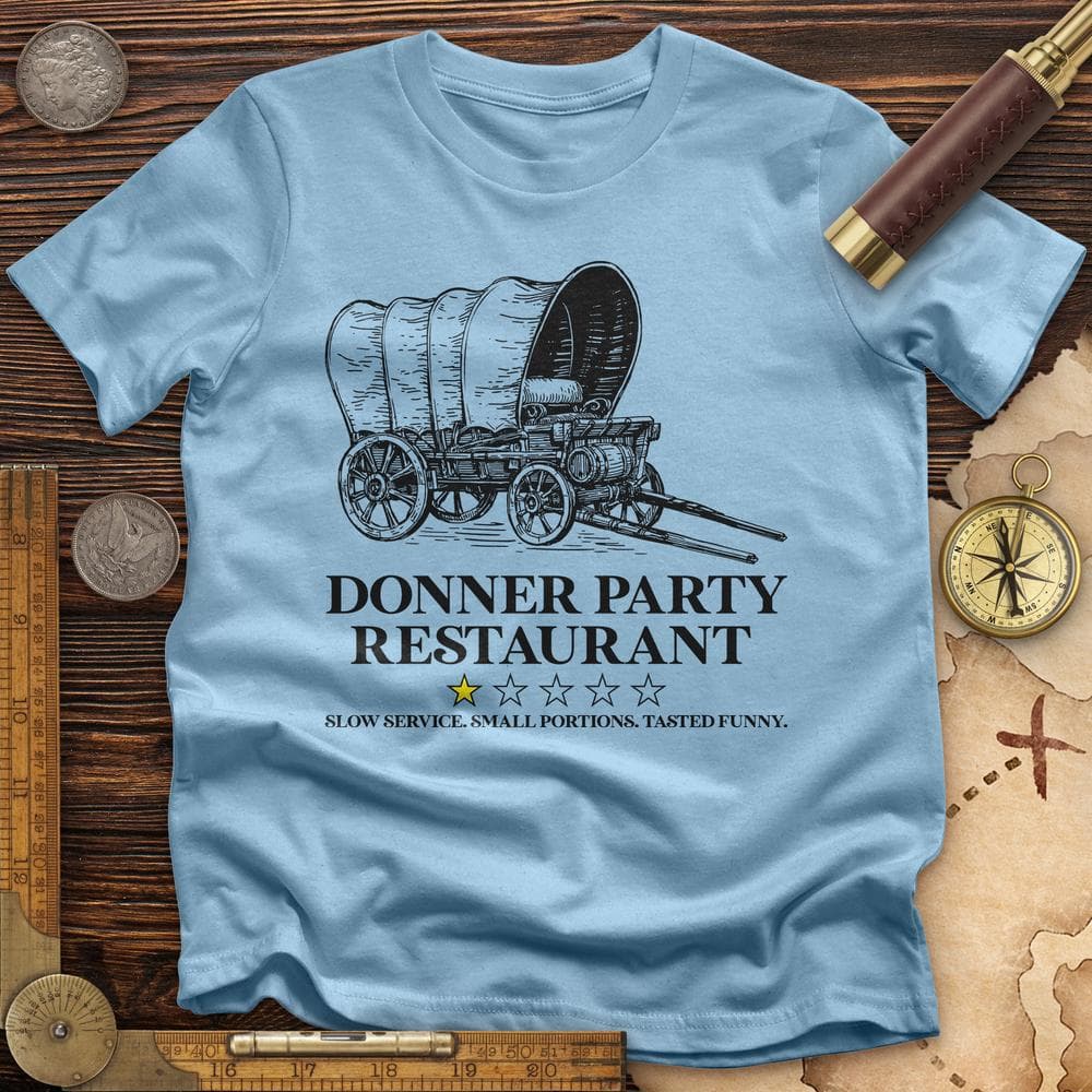 Donner Party Restaurant Review T-Shirt Hoodie, Sweatshirt | ZylaModa.com (Image 5)