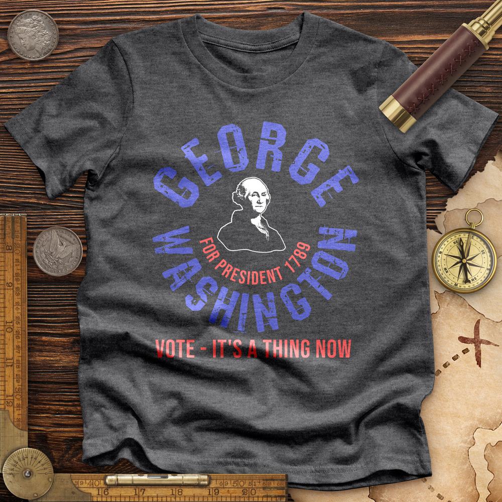 George Washington For President Premium Quality Tee Hoodie, Sweatshirt | ZylaModa.com (Image 4)