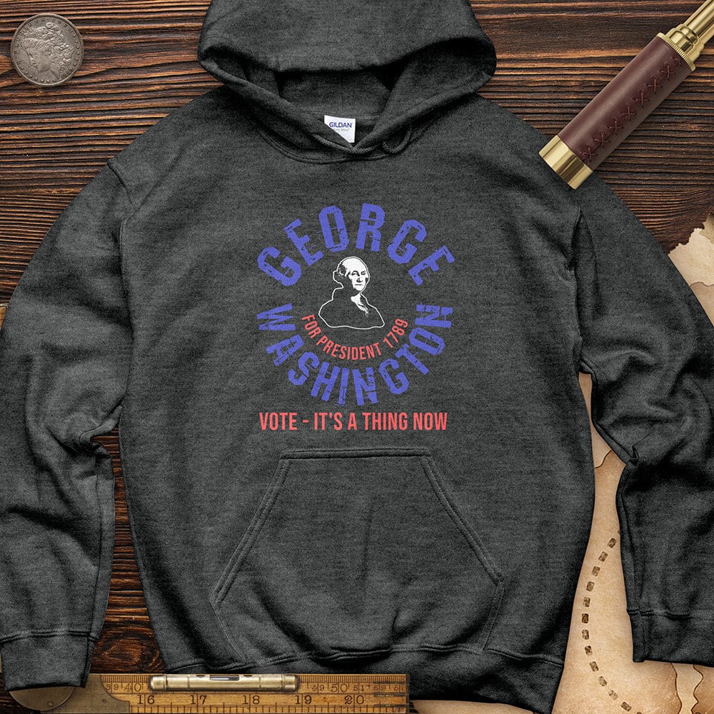 George Washington For President Hoodie T-Shirts, Sweatshirt | ZylaModa.com (Image 5)
