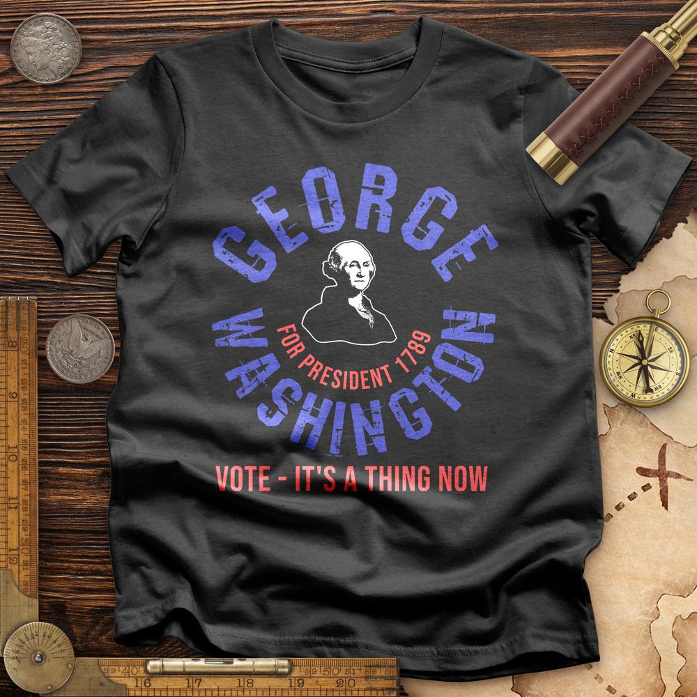 George Washington For President T-Shirt Hoodie, Sweatshirt | ZylaModa.com (Image 5)