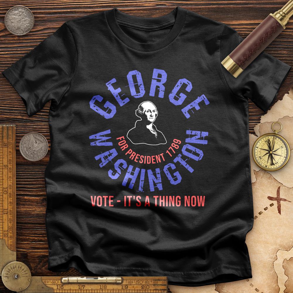 George Washington For President T-Shirt Hoodie, Sweatshirt | ZylaModa.com (Image 2)
