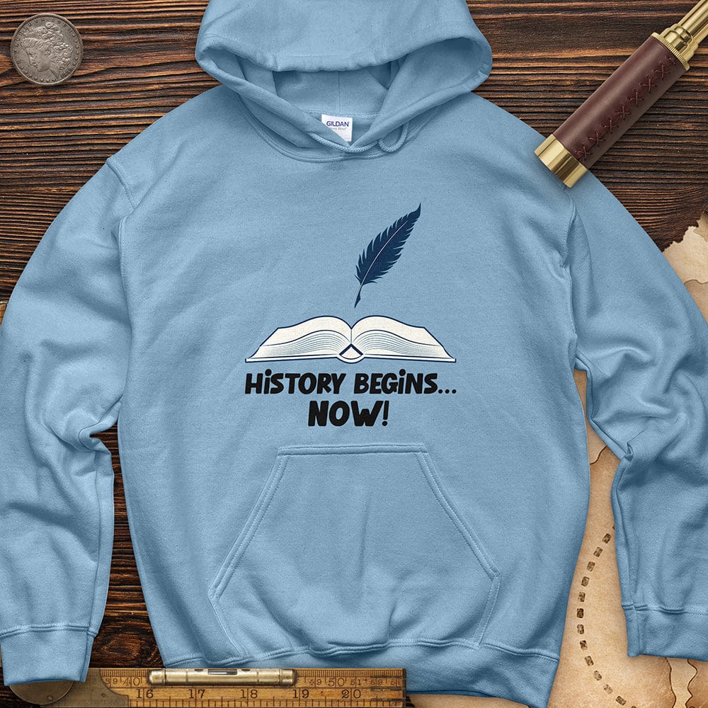 History Begins Now Hoodie T-Shirts, Sweatshirt | ZylaModa.com (Image 4)