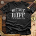 History Buff T-Shirt Hoodie, Sweatshirt | ZylaModa.com (Image 1)