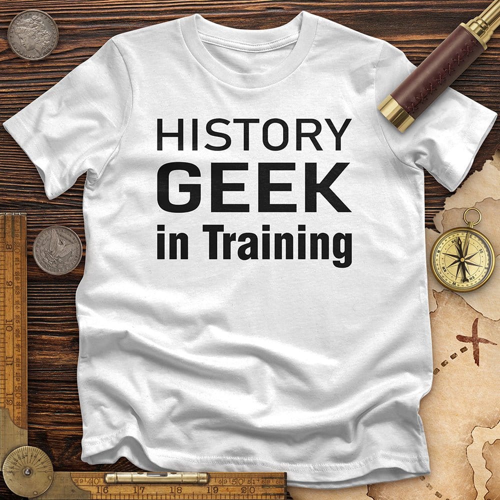 History Geek in Training T-Shirt Hoodie, Sweatshirt | ZylaModa.com (Image 1)