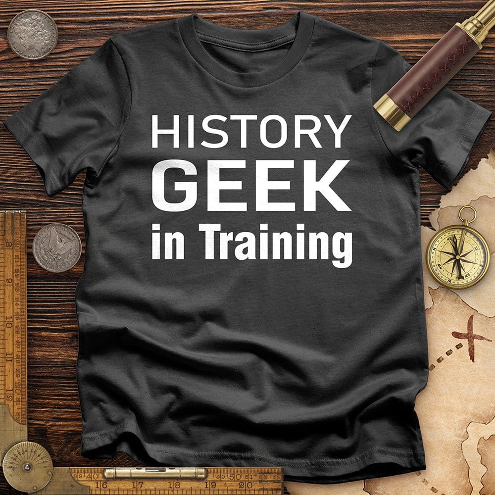 History Geek in Training T-Shirt Hoodie, Sweatshirt | ZylaModa.com (Image 5)