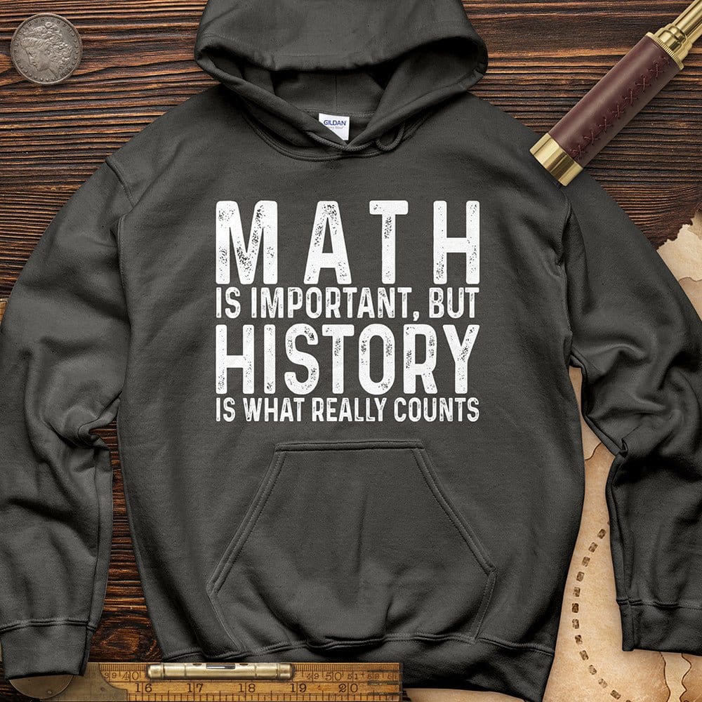 History Is What Really Counts Hoodie T-Shirts, Sweatshirt | ZylaModa.com (Image 2)