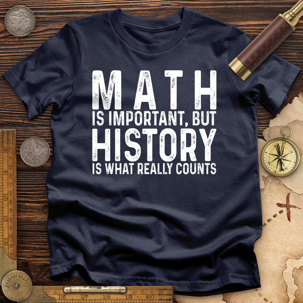 History Is What Really Counts T-Shirt Hoodie, Sweatshirt | ZylaModa.com (Image 1)