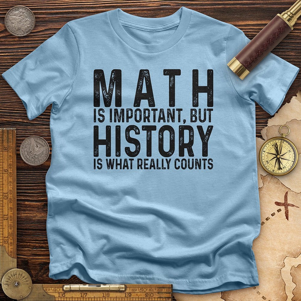 History Is What Really Counts T-Shirt Hoodie, Sweatshirt | ZylaModa.com (Image 2)