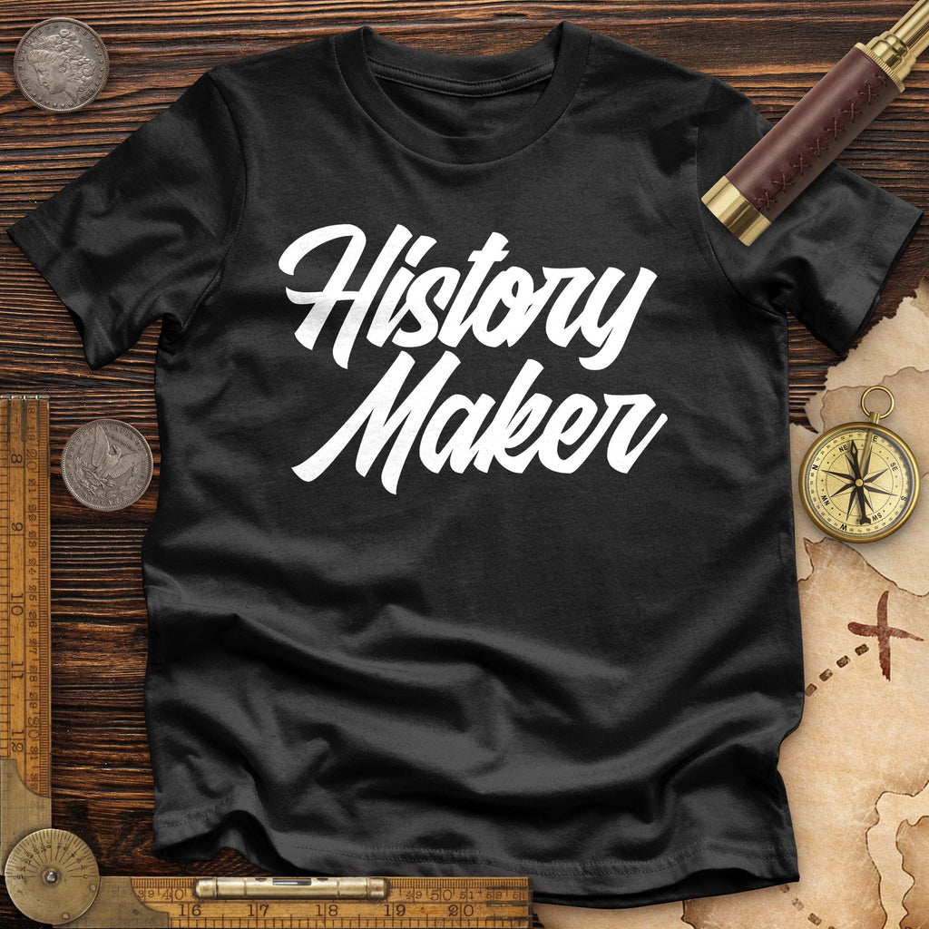 History Maker Cursive Premium Quality Tee Hoodie, Sweatshirt | ZylaModa.com (Image 2)