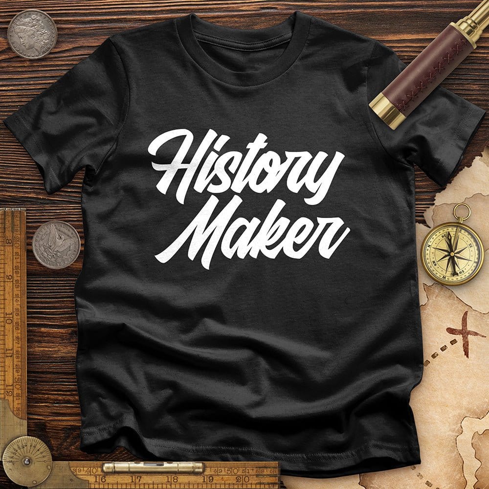 History Maker Cursive T-Shirt Hoodie, Sweatshirt | ZylaModa.com (Image 1)