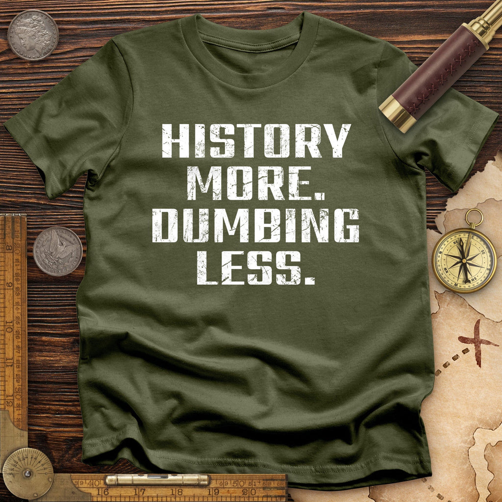 History More Dumbing Less T-Shirt Hoodie, Sweatshirt | ZylaModa.com (Image 3)
