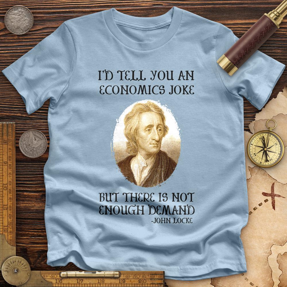 Economics Joke Premium Quality Tee Hoodie, Sweatshirt | ZylaModa.com (Image 2)