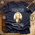 Economics Joke T-Shirt Hoodie, Sweatshirt | ZylaModa.com (Image 1)