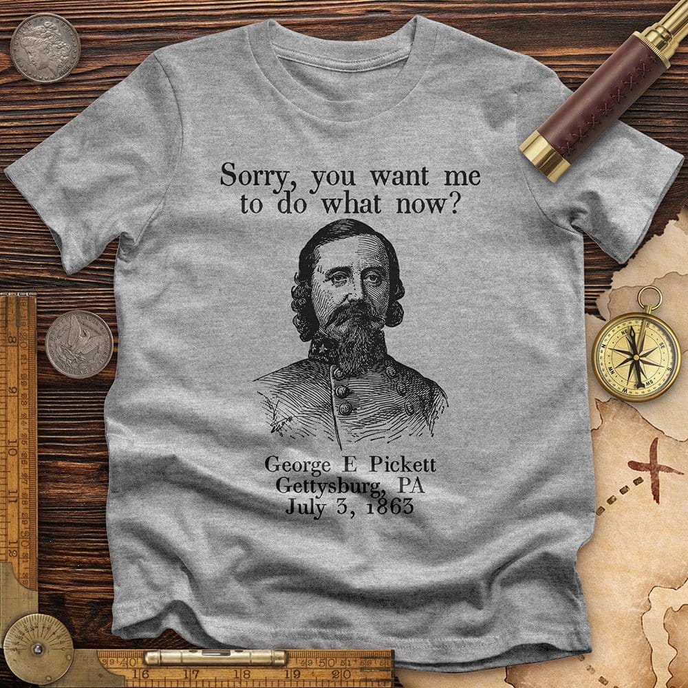 Pickett Do What Now T-Shirt Hoodie, Sweatshirt | ZylaModa.com (Image 1)