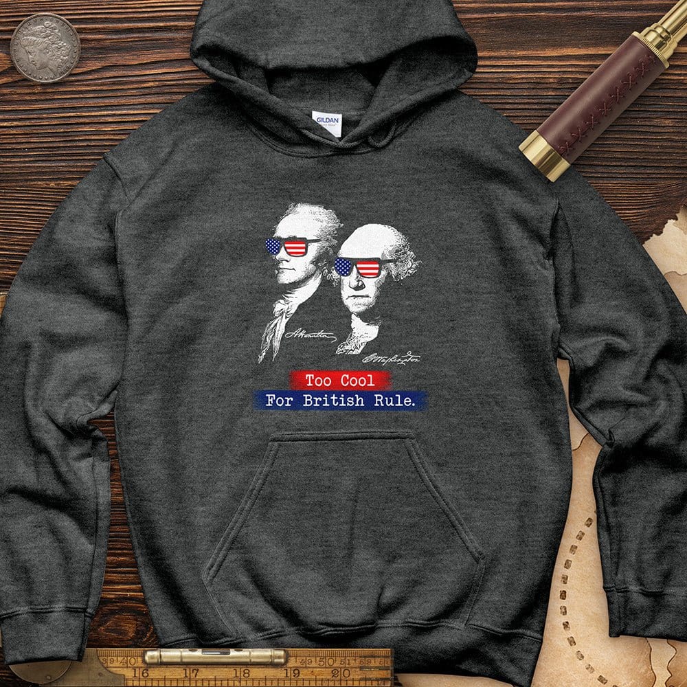 Too Cool For British Rule Hoodie T-Shirts, Sweatshirt | ZylaModa.com (Image 5)