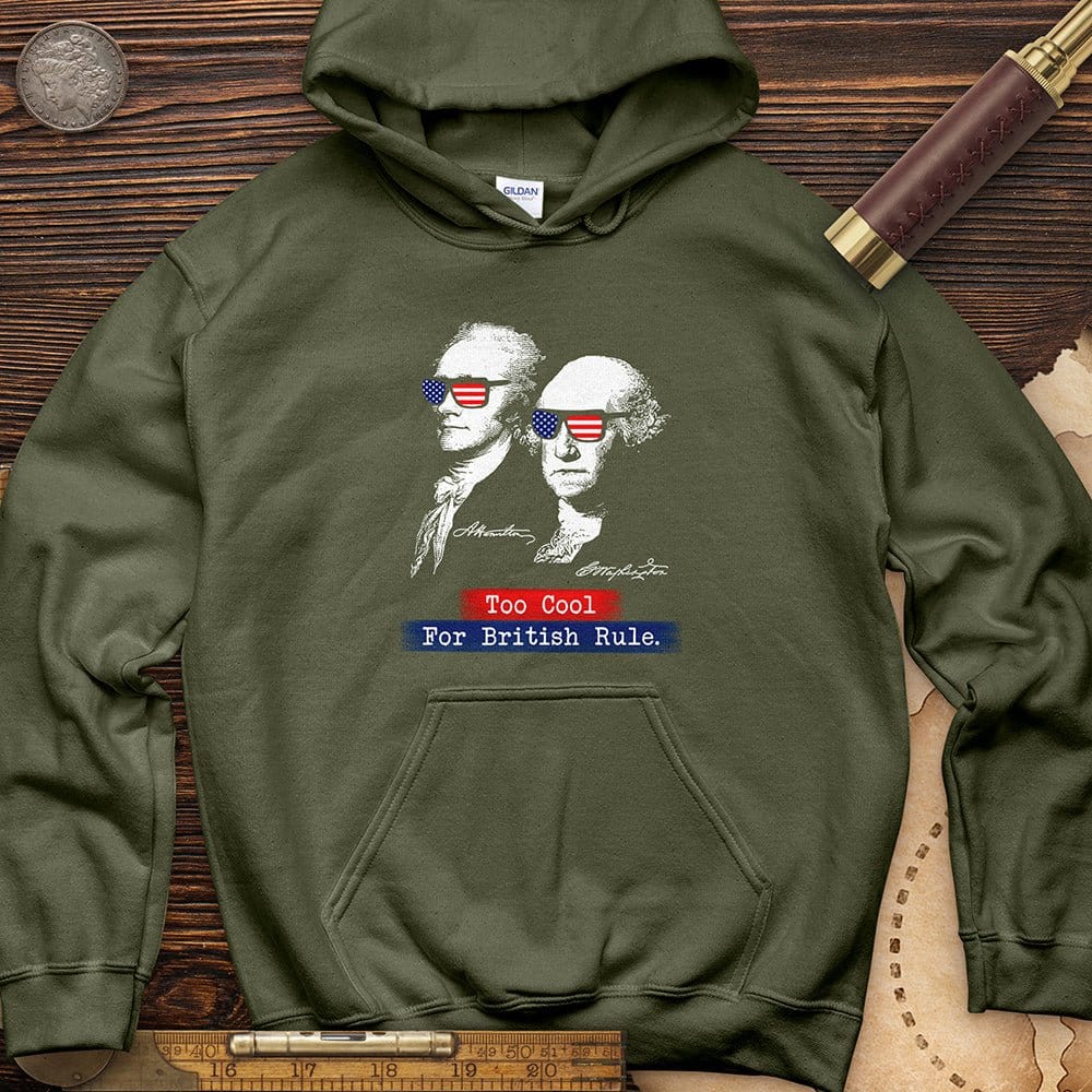 Too Cool For British Rule Hoodie T-Shirts, Sweatshirt | ZylaModa.com (Image 1)