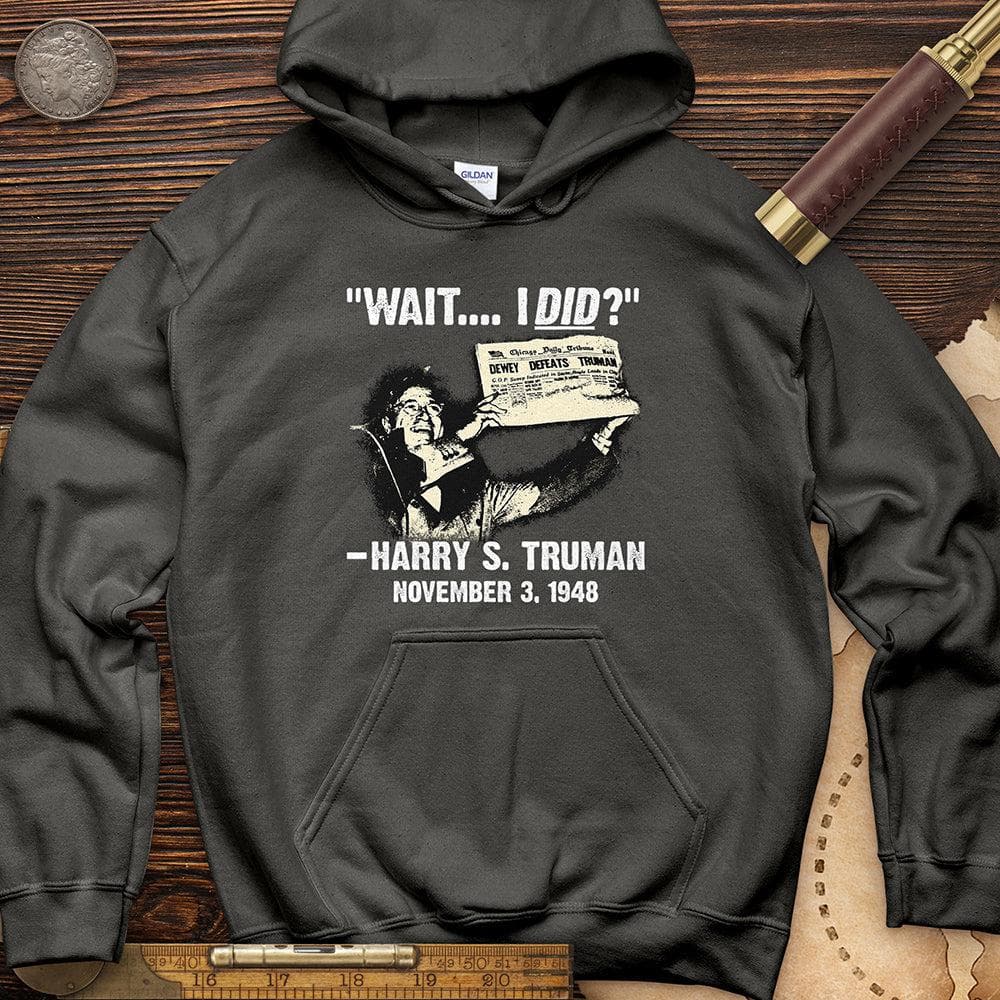 Truman Wait I Did Hoodie T-Shirts, Sweatshirt | ZylaModa.com (Image 3)