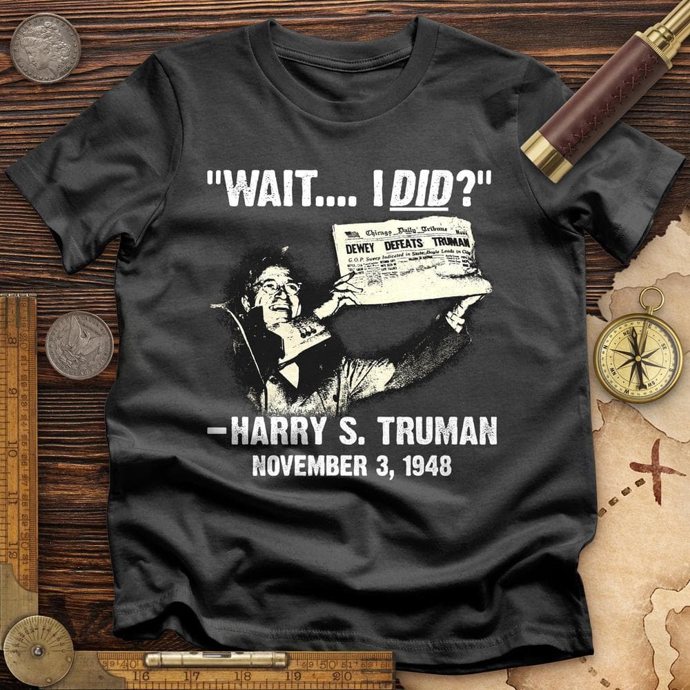 Truman Wait I Did T-Shirt Hoodie, Sweatshirt | ZylaModa.com (Image 2)