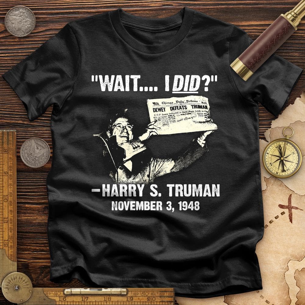 Truman Wait I Did T-Shirt Hoodie, Sweatshirt | ZylaModa.com (Image 3)