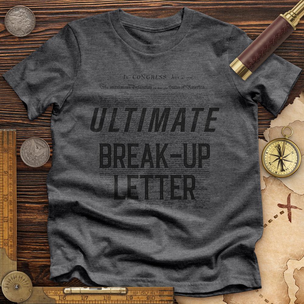 Ultimate Break-up Letter Premium Quality Tee Hoodie, Sweatshirt | ZylaModa.com (Image 3)