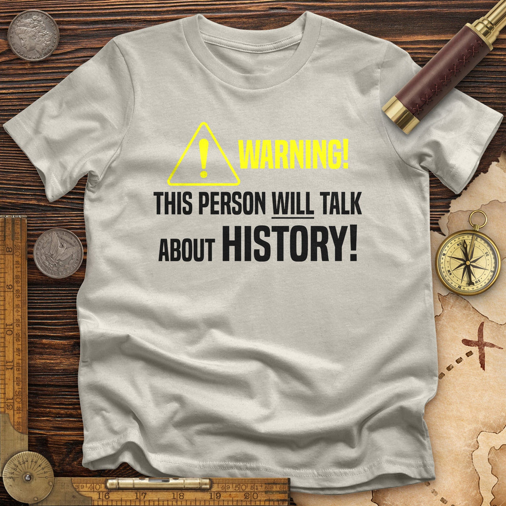 Warning Will Talk History T-Shirt Hoodie, Sweatshirt | ZylaModa.com (Image 4)