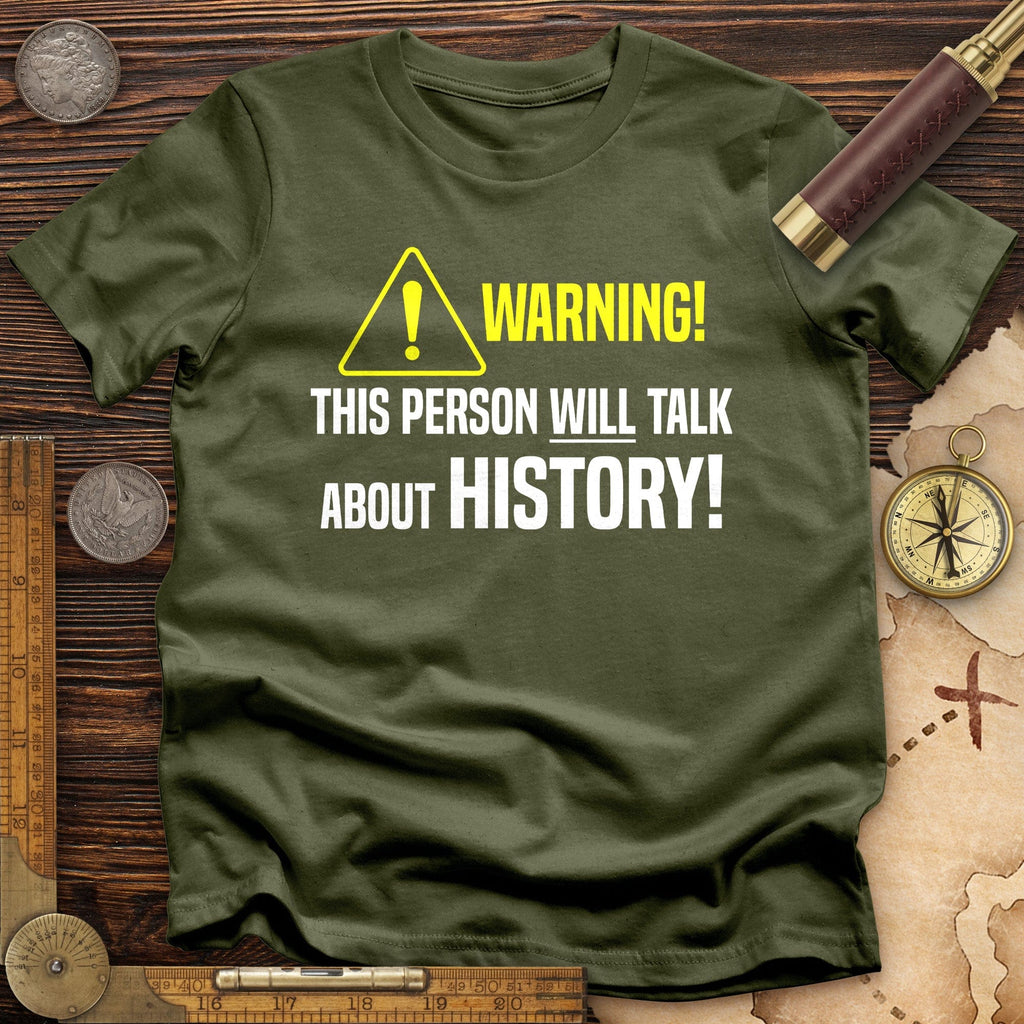 Warning Will Talk History T-Shirt Hoodie, Sweatshirt | ZylaModa.com (Image 5)