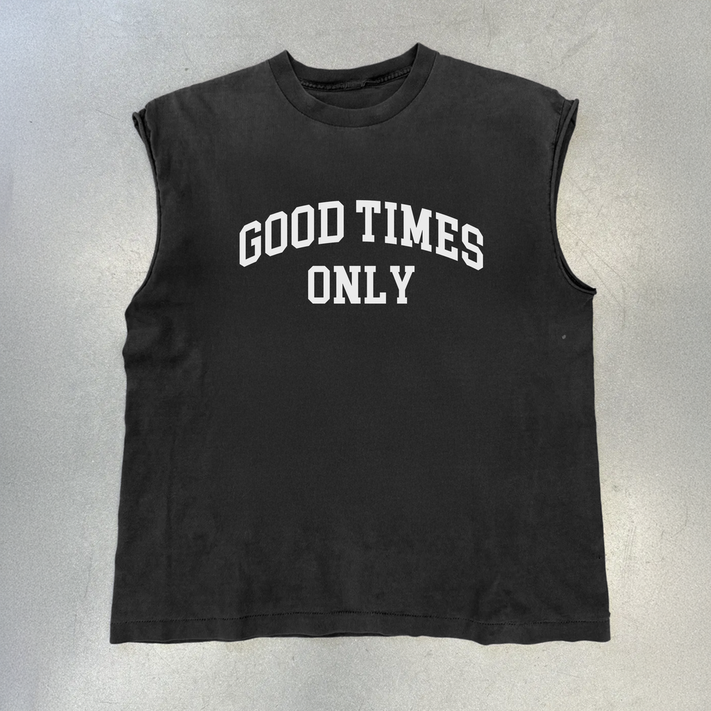 GOOD TIMES ONLY BLACK CUT- OFF TSHIRT Hoodie, Sweatshirt | ZylaModa.com (Image 1)
