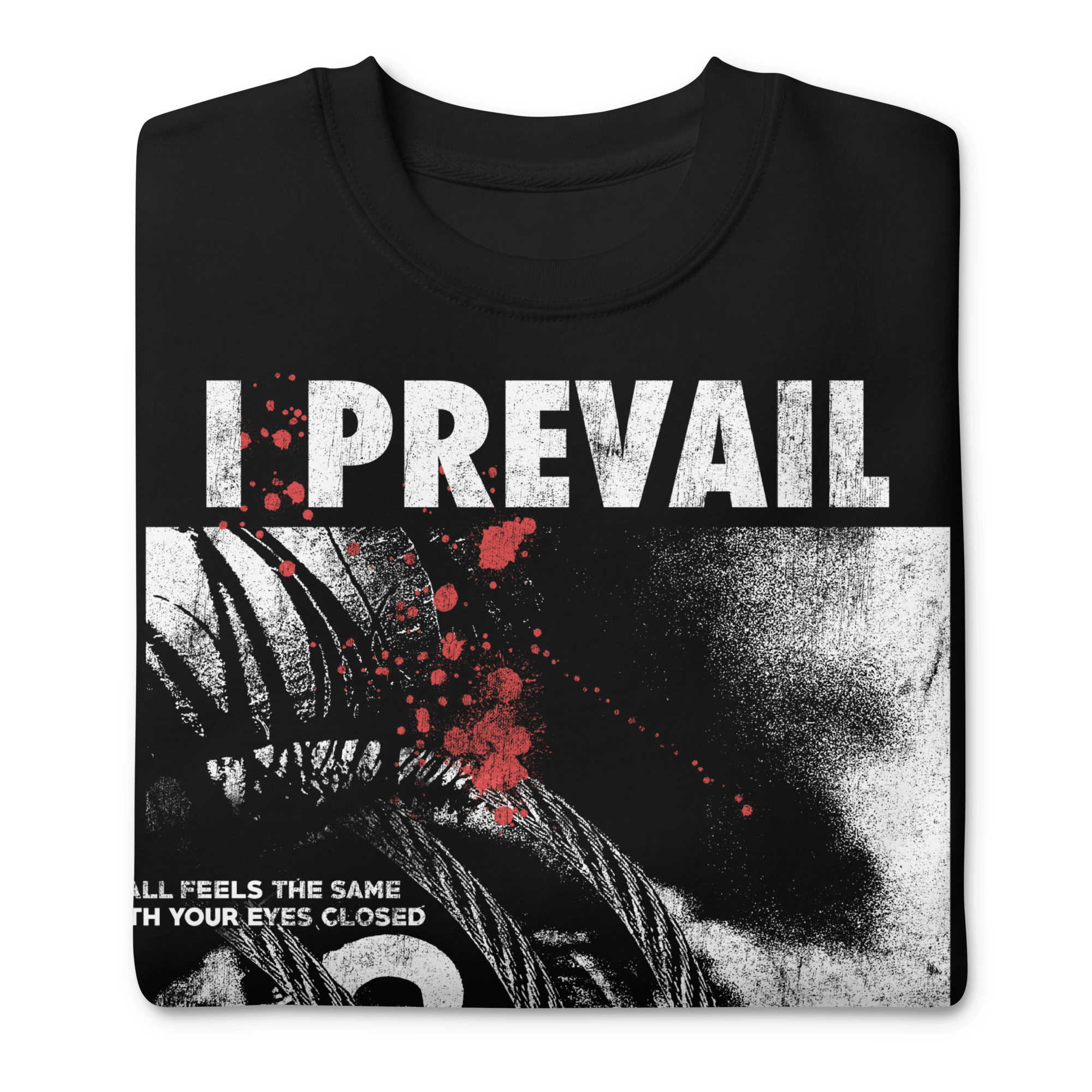 I Prevail All Feels the Same Sweatshirt T-Shirts, Hoodie | ZylaModa.com (Image 2)