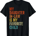 in Law Day Retro T-Shirt, My Daughter In Law Is My Favorite Child Mother in Law Day T-Shirt Hoodie, Sweatshirt | ZylaModa.com
