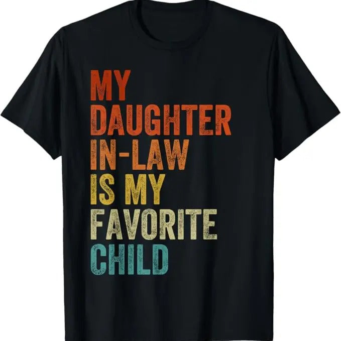 in Law Day Retro T-Shirt, My Daughter In Law Is My Favorite Child Mother in Law Day T-Shirt Hoodie, Sweatshirt | ZylaModa.com