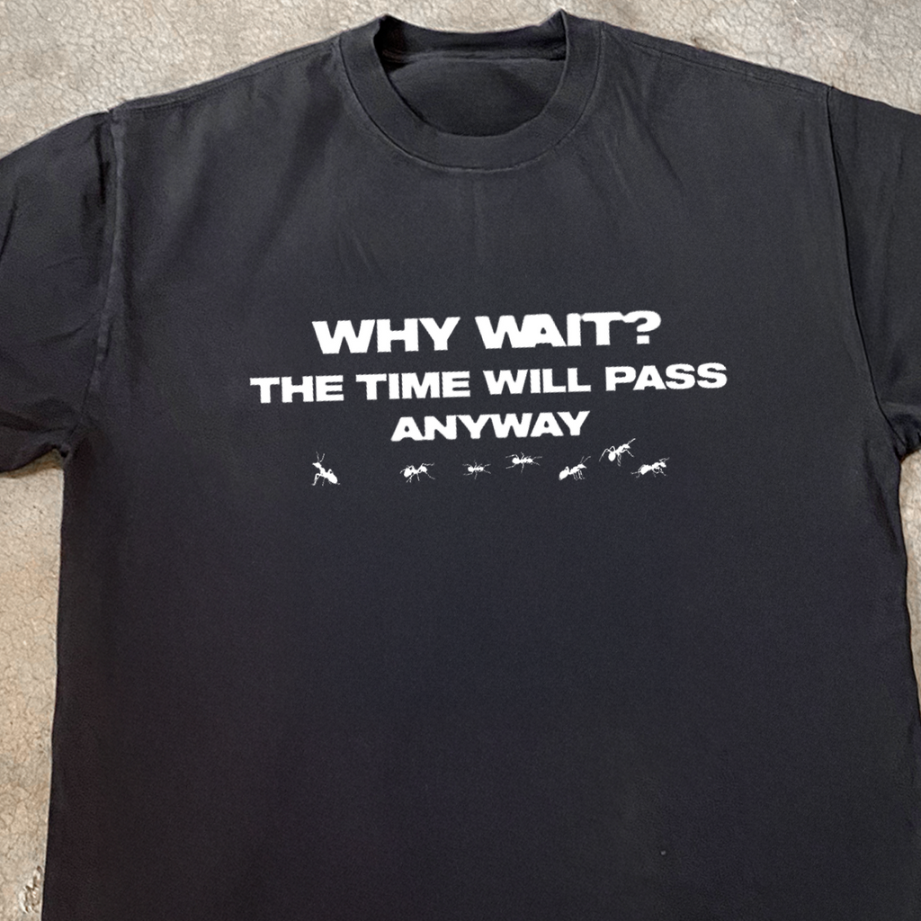 'WHY WAIT?' FADED BLACK HEAVYWEIGHT TEE Hoodie, Sweatshirt | ZylaModa.com (Image 2)