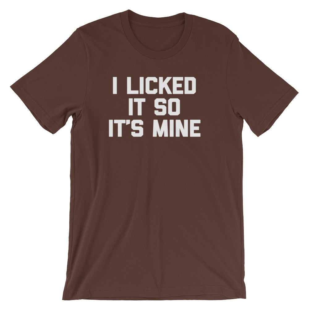 I Licked It So It's Mine T-Shirt (Unisex) Hoodie, Sweatshirt | ZylaModa.com (Image 5)